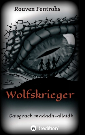 Wolfskrieger von Fentrohs,  Rouven