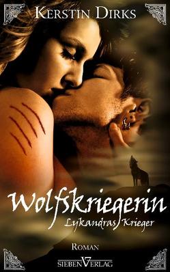 Wolfskriegerin von Dirks,  Kerstin