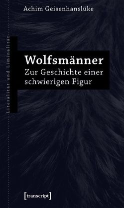 Wolfsmänner von Geisenhanslüke,  Achim