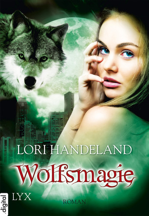 Wolfsmagie von Handeland,  Lori, Woitynek,  Patricia