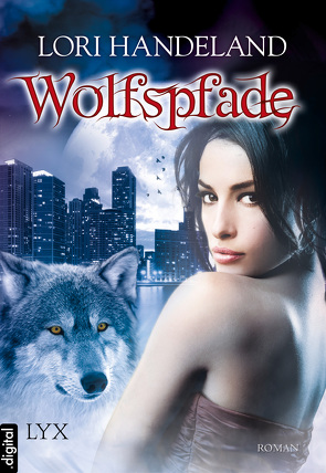 Wolfspfade von Handeland,  Lori, Woitynek,  Patricia