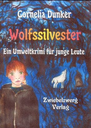 Wolfssilvester von Dunker,  Cornelia, Laufenburg,  Heike von