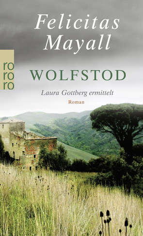 Wolfstod: Laura Gottbergs vierter Fall von Mayall,  Felicitas