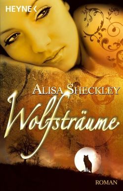 Wolfsträume von Heel,  Franziska, Sheckley,  Alisa