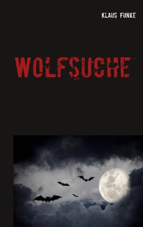 Wolfsuche von Funke,  Klaus