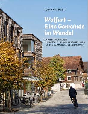 Wolfurt – Eine Gemeinde im Wandel