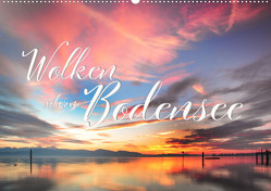 Wolken überm Bodensee (Wandkalender 2024 DIN A2 quer), CALVENDO Monatskalender von Maria Ratzer,  Reinhold