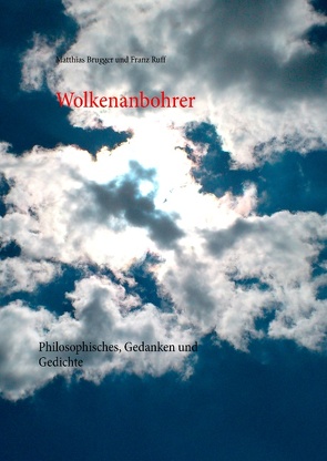 Wolkenanbohrer von Brugger,  Matthias, Ruff,  Franz