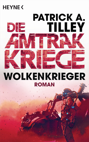 Wolkenkrieger – Die Amtrak-Kriege 1 von Hahn,  Ronald M., Tilley,  Patrick A.