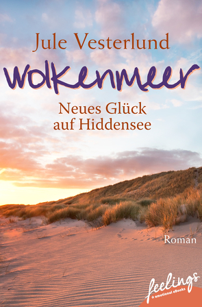 Wolkenmeer – Neues Glück auf Hiddensee von Vesterlund,  Jule