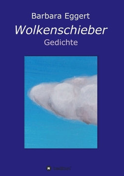 Wolkenschieber von Eggert,  Barbara