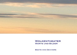 Wolkentheater von von Devivere,  Beate