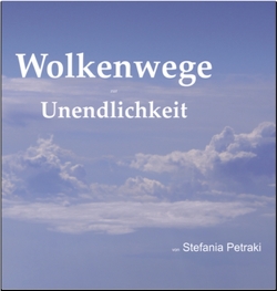 Wolkenwege zur Unendlichkeit von Petraki,  Stefania