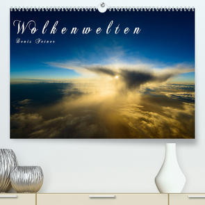 Wolkenwelten (Premium, hochwertiger DIN A2 Wandkalender 2022, Kunstdruck in Hochglanz) von Feiner,  Denis