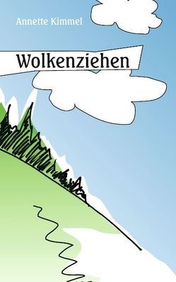 Wolkenziehen von Kimmel,  Annette