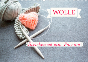 WOLLE Stricken ist eine Passion (Wandkalender 2023 DIN A2 quer) von Michel,  Susan