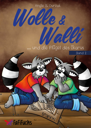 Wolle & Walli und die Flügel des Ikarus von Durzok,  Angie B.