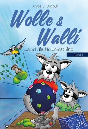 Wolle & Walli und die Holomaschine von Durzok,  Angie B.