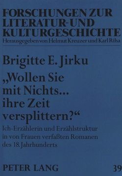 «Wollen Sie mit Nichts… ihre Zeit versplittern?» von Jirku,  Brigitte