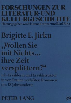 «Wollen Sie mit Nichts… ihre Zeit versplittern?» von Jirku,  Brigitte