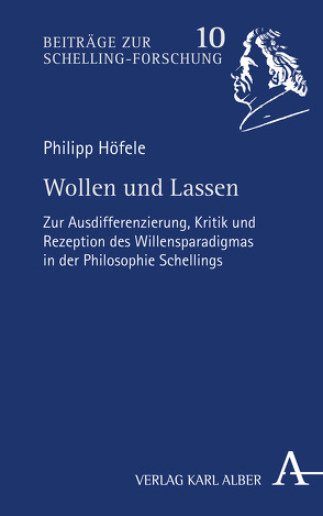 Wollen und Lassen von Höfele,  Philipp