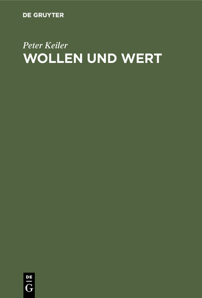 Wollen und Wert von Holzkamp,  Klaus, Keiler,  Peter