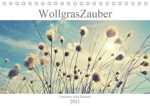 Wollgraszauber (Tischkalender 2021 DIN A5 quer) von Delgado,  Julia