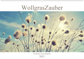 Wollgraszauber (Wandkalender 2021 DIN A2 quer) von Delgado,  Julia