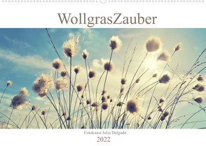 Wollgraszauber (Wandkalender 2022 DIN A2 quer) von Delgado,  Julia