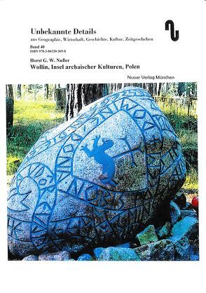 Wollin – Insel archaischer Kulturen, Polen von Festner,  Sibylle, Nußer,  Horst,  G.W.