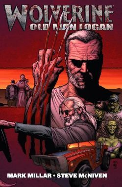 Wolverine: Old Man Logan von Leisten,  Jay, McNiven,  Steve, Millar,  Mark, Morales,  Mark, Vines,  Dexter