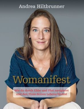 Womanifest von Hiltbrunner,  Andrea