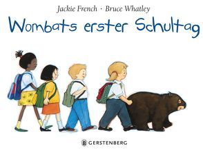 Wombats erster Schultag von French,  Jackie, Whatley,  Bruce