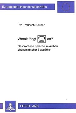 Womit fängt «Eimer» an? von Troßbach-Neuner,  Eva