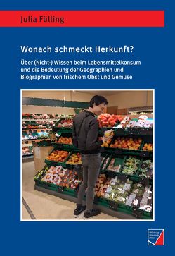 Wonach schmeckt Herkunft? von Fülling,  Julia