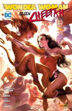 Wonder Woman gegen Cheetah von Conway,  Gerry, Daniel,  Tony S., Evely,  Bilquis, Faßbender,  Jörg, Heiss,  Christian, Johns,  Geoff, Kruhm,  Ralph, Marston,  William Moulton, Pérez,  George, Peter,  H.G., Rucka,  Greg