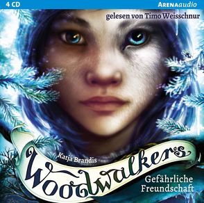 Woodwalkers (2). Gefährliche Freundschaft von Brandis,  Katja, Weisschnur,  Timo