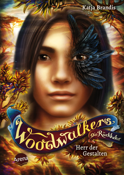 Woodwalkers – Die Rückkehr (Staffel 2, Band 2). Herr der Gestalten von Brandis,  Katja, Carls,  Claudia