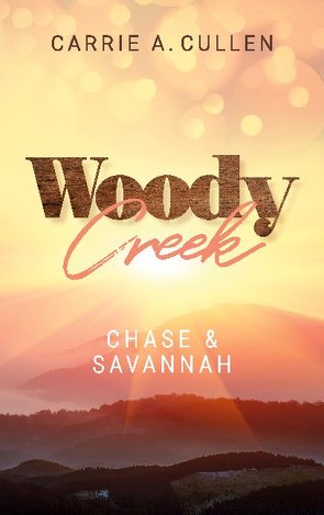 Woody Creek von Cullen,  Carrie A.