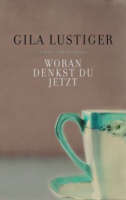 Woran denkst du jetzt von Lustiger,  Gila