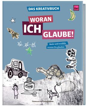 Das Kreativbuch – Woran ich glaube! von Janker,  Elena