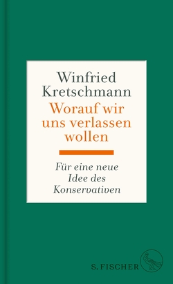 Worauf wir uns verlassen wollen von Kretschmann,  Winfried