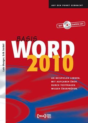 Word 2010 Basis von Hunger,  Lutz, Seidel,  Erik