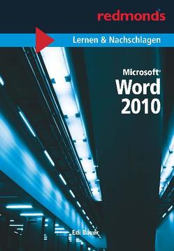 WORD 2010 LERNEN UND NACHSCHLAGEN von Bauer,  Edi