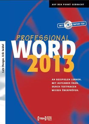 Word 2013 Professional von Hunger,  Lutz, Seidel,  Erik