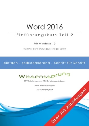 Word 2016 – Einführungskurs Teil 2 von Kynast,  Peter