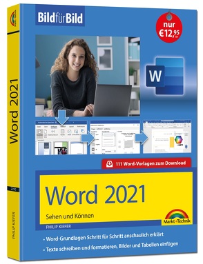 Word 2021 Bild für Bild erklärt von Kiefer,  Philip