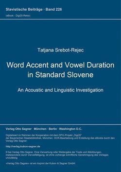 Word Accent and Vowel Duration in Standard Slovene von Srebot-Rejec,  Tatjana