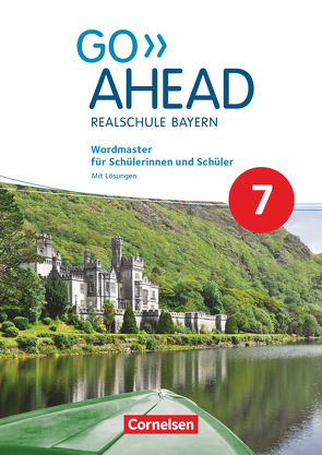 Go Ahead – Realschule Bayern 2017 – 7. Jahrgangsstufe von Fleischhauer,  Ursula