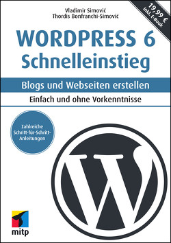 WordPress 6 Schnelleinstieg von Bonfranchi-Simovic,  Thordis, Simović,  Vladimir